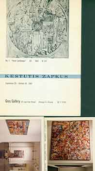 Item #18-7787 Kestutis Zapkus: September 20 - October 20, 1962. Gres Gallery, Chicago, Illinois....