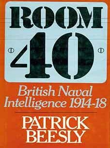 Item #18-7852 Room 40. British Naval Intelligence 1914-1918. Patrick Beesly