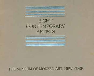 Item #18-7905 Eight Contemporary Artists. October 9, 1974 - January 5, 1975. The Museum of Modern...