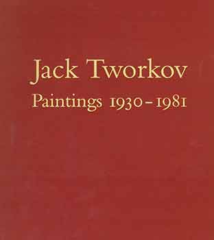 Item #18-7950 Jack Tworkov: Paintings from 1930 to 1981. February 8 to March 9, 1991. Andre...