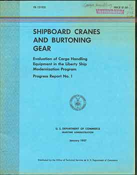 Item #18-7970 Shipboard Cranes and Burtoning Gear: Evaluation of Cargo Handling Equipment in the...