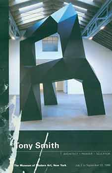 Item #18-8037 Tony Smith: Architect, Painter, Sculptor. July 2 to September 22, 1998. The Museum...