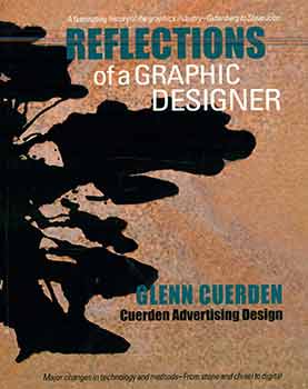 Glenn Cuerden - Reflections of a Graphic Designer: An Exhibition at the Denver Public Library, March Through June 2015. (Signed by Author and Hand Numbered 35 out of 50)