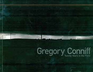 Item #18-8118 Gregory Conniff: Twenty Years in the Field. Sordoni Art Gallery, Wilkes University....