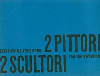 Item #18-8129 XXXI Biennale, Venezia 1962. 2 Pittori, 2 Scultori. Stati Uniti d’America: Louise...