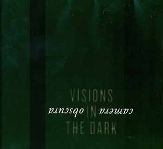 Item #18-8142 Camera Obscura: Visions in the Dark. “Contemporary Obscurists: The Camera Obscura...
