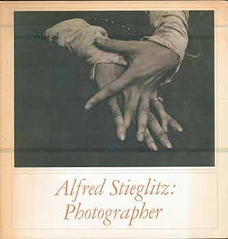 Item #18-8167 Alfred Stieglitz: Photographer. Doris Bry, Perry Townsend Rathbone