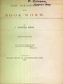 Item #18-8242 The Pleasures of a Book-worm. (Second Edition). J Rogers Rees