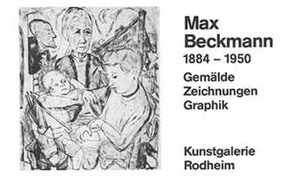 Item #18-8336 Max Beckmann (1884-1950): Gemalde, Zeichnungen, Graphik. (90 Exponate). 21.8 -...
