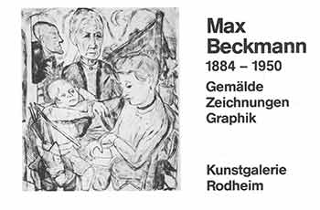 Item #18-8336 Max Beckmann (1884-1950): Gemalde, Zeichnungen, Graphik. (90 Exponate). 21.8 - 5.9., 1982. Kunstgalerie Rodheim, Rodheim vor der Höhe, Germany [Exhibition announcement]. Max Beckmann, Kunstgalerie Rodheim, artist., Hesse.