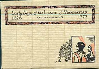 Item #18-8348 Early Days of the Island of Manhattan and its Environs 1626-1776. Judith Bowman,...