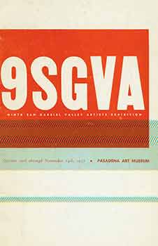 Item #18-8433 Ninth San Gabriel Valley Artists Exhibition. October 20th through November 24th, 1957. Pasadena Art Museum, Pasadena, CA. [Exhibition catalogue]. Donald B. Goodall, Pasadena Art Museum, text., Pasadena.