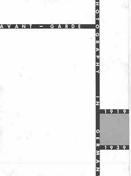 Item #18-8449 Avant-Garde Photography in Germany, 1919-1939. December 19, 1980 - February 8,...