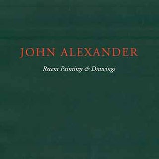 Item #18-8456 John Alexander: Recent Paintings & Drawings. March 16 - April 23, 2016. John...