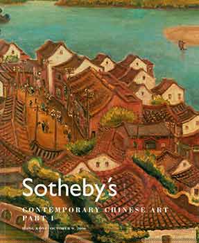 Item #18-8516 Contemporary Chinese Art, Part I. October 9, 2006. Sale # “HK0245.” Lots 1601 - 1637. [Auction catalogue]. Sotheby’s, Hong Kong.