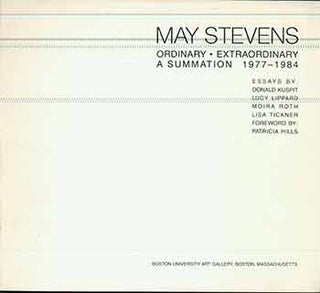 Item #18-8540 May Stevens : Ordinary / Extraordinary, A Summation 1977 - 1984. (Exhibition...