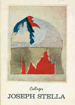 Item #18-8562 Joseph Stella: Collages. October 2nd - October 28th, 1961. Zabriskie Gallery, New...