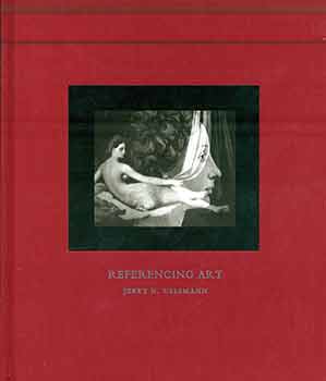 Item #18-8601 Referencing Art. Jerry N. Uelsmann, Alex Alberro, Nora M. Alter