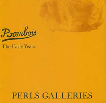 Item #18-8729 Camille Bombois: The Early Years. October 10 - November 11, 1967. Perls Galleries, New York, NY. [Exhibition Catalogue]. Camille Bombois, Perls Galleries, artist., New York.