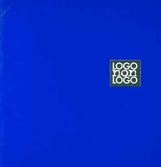 Item #18-8776 Logo Non Logo. Thread Waxing Space, New York, NY. 1994. [Exhibition catalogue]....