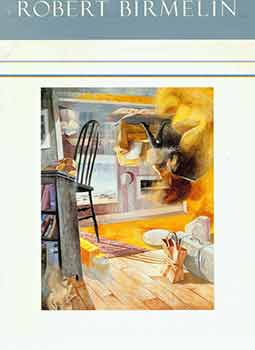 Item #18-8780 Robert Birmelin: Opening the Door. November 2 - December 2, 1995. Contemporary Realist Gallery, San Francisco, CA. [Exhibition catalogue]. Robert Birmelin, John Yau, Contemporary Realist Gallery, artist., text., San Francisco.