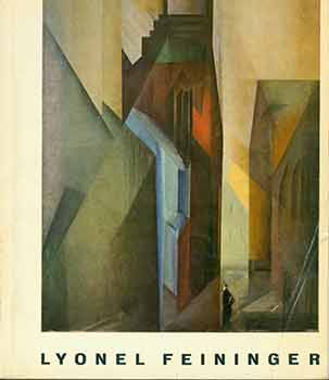 Item #18-8885 Lyonel Feininger, 1871-1956: Gedachtnis-Ausstellung. 21. Januar - 5. Marz 1961....