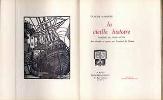 Item #18-8912 La Vieille Histoire; Comédie en Trois Actes. (Hand numbered 654). Claude...