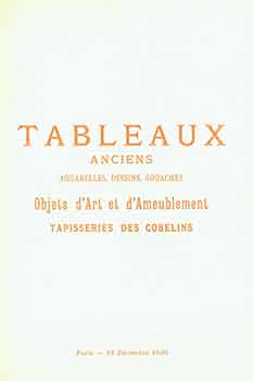 Item #18-8925 Tableaux Anciens, Aquarelles, Dessins, Gouaches. Objets d’Art et d’Ameublement....
