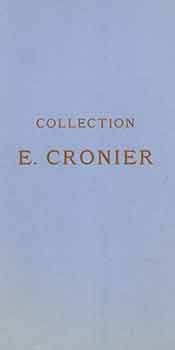 Cronier, Ernest - Collection E. Cronier. [Auction Catalogue]