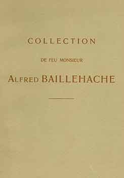 Item #18-8968 Collection de Feu Monsieur Alfred Baillehache. Tableaux, Dessins, Aquarelles,...