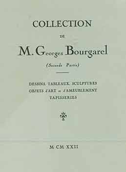 Item #18-8972 Collection de M. Georges Bourgarel (Seconde Partie). Dessins, Tableaux, Sculptures,...