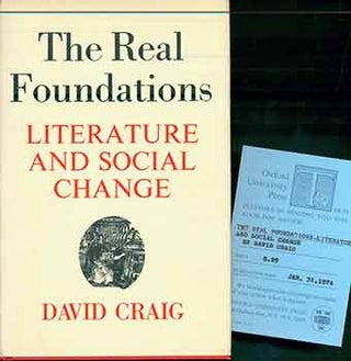 Item #18-8978 The Real Foundations: Literature and Social Change. David Craig