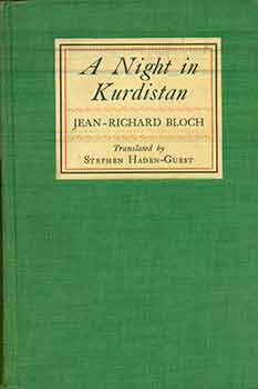 Item #18-8986 A Night in Kurdistan. Jean-Richard Bloch, Stephen Haden Guest, Transl