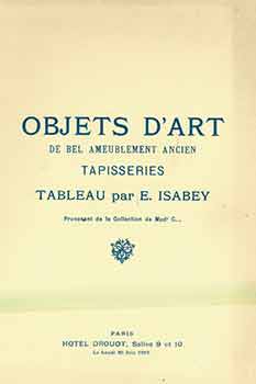 Item #18-9001 Objets d’Art de Bel Ameublement Ancien, Tapisseries par E. Isabey Provenant de la...