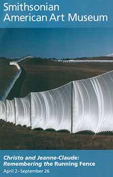 Item #18-9032 Christo and Jeanne-Claude: Remembering the Running Fence. April 2 - September 26,...