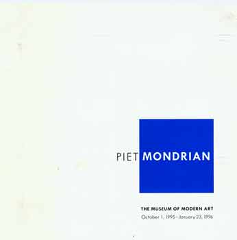 Item #18-9033 Piet Mondrian. October 1, 1995 - January 23, 1996. The Museum of Modern Art, New York, NY. [Exhibition brochure]. Piet Mondrian, The Museum of Modern Art, artist., New York.