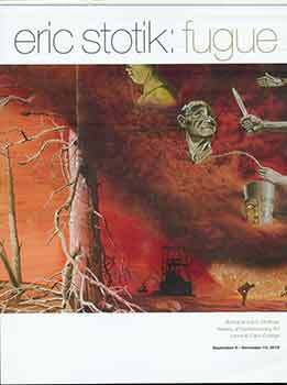 Item #18-9157 Eric Stotik: Fugue (Ronna and Eric Hoffman Gallery of Contemporary Art, Lewis &...