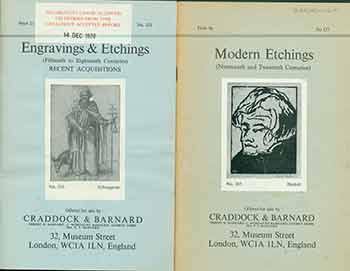 Item #18-9207 Engravings & Etchings (Fifteenth to Eighteenth Centuries): Recent Acquisitions and Modern Etchings (Nineteenth and Twentieth Centuries). No. 121 & 127. [Two Auction Catalogues]. Craddock, Barnard, UK London.