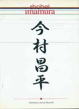 Item #18-9213 Shohei Imamura. Shohei Imamura, James Quandt, Edit
