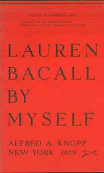 Item #18-9217 Lauren Bacall: By Myself. (This is an UNCORRECTED PROOF). Lauren Bacall