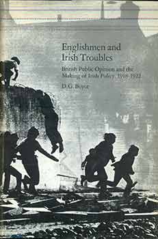 Item #18-9232 Englishmen and Irish Troubles: British Public Opinion and the Making of Irish...