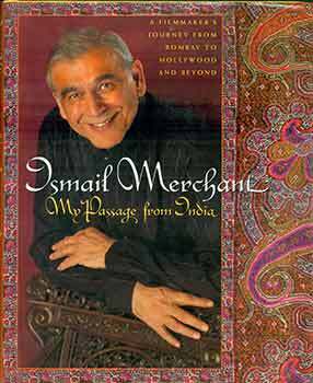 Item #18-9236 My Passage from India: A Filmmaker's Journey from Bombay to Hollywood....