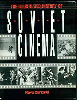 Item #18-9238 The Illustrated History of the Soviet Cinema. Neja Markovna Zorkaja