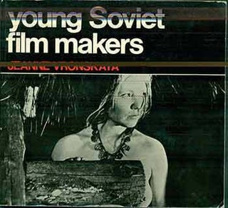 Item #18-9247 Young Soviet Film Makers. Jeanne Vronskaya
