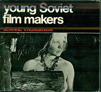 Item #18-9247 Young Soviet Film Makers. Jeanne Vronskaya.