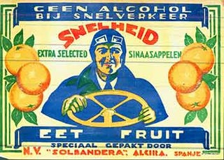 Item #18-9408 Snelheid: Geen Alcohol Bij Snelverkeer (Citrus Crate Label). 20th Century European...