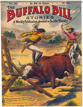 Item #18-9411 Buffalo Bill Stories: A Weekly Publication devoted to Border History. No. 182 Le Roi du Lasso. (Cover of publication. Trimmed and mounted on linen). Street, Smith Publishers.