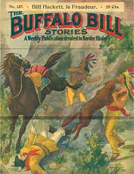 Item #18-9413 Buffalo Bill Stories: A Weekly Publication devoted to Border History. No. 137 Biff...