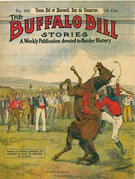 Item #18-9415 Buffalo Bill Stories: A Weekly Publication devoted to Border History. No. 183 Texas...