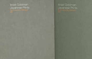 Item #18-9538 Israel Goldman : Japanese Prints Recent Acquisitions Catalogue 8 & Catalogue 9...